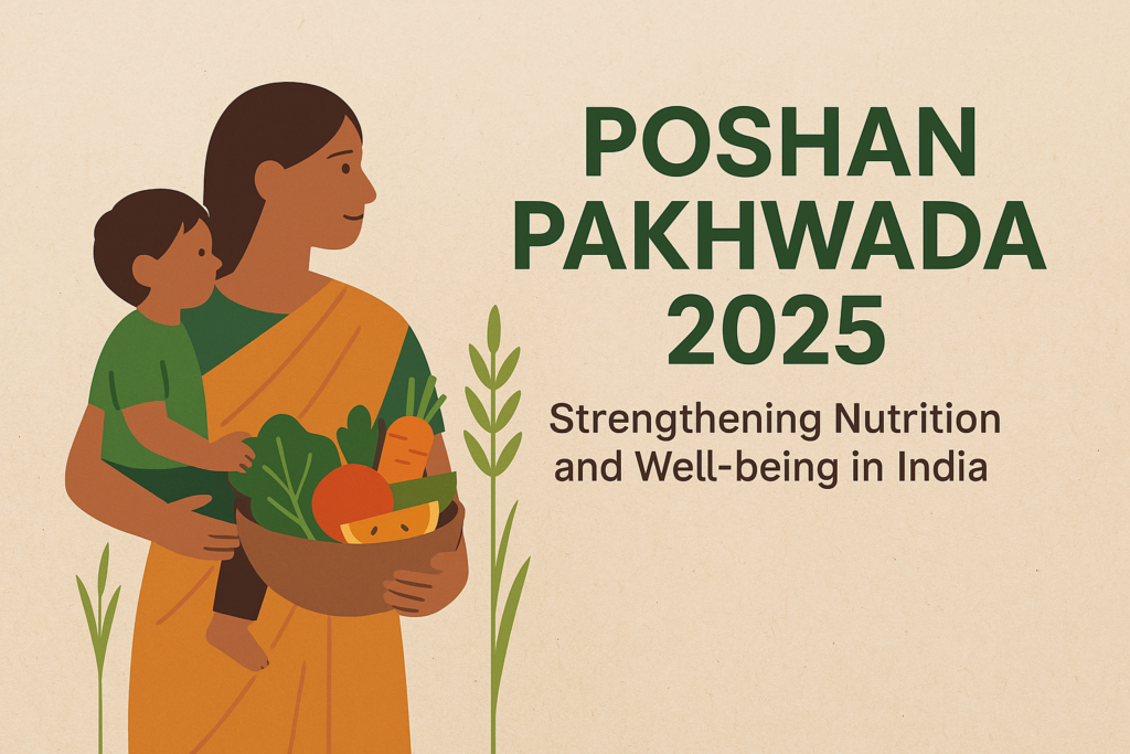 Poshan Pakhwada 2025: A Milestone in India’s Nutrition Revolution
